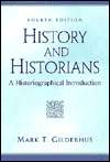 History and Historians A Historiographical Introduction, (0130115827 