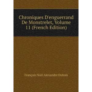   11 (French Edition) FranÃ§ois NoÃ«l Alexandre Dubois Books