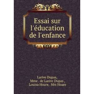   Larive Dupas , Louisa Hoare, Mrs Hoare Larive Dupas  Books