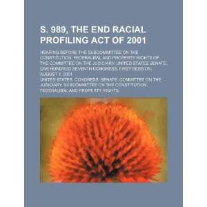 S. 989, the End Racial Profiling Act of 2001 hearing 