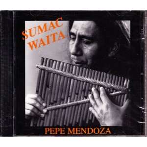  Suma Waita (a compilation album) Pepe Mendoza Music