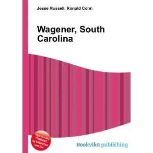  Wagener, South Carolina Ronald Cohn Jesse Russell Books