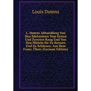   Franz. Ã?bers (German Edition) (9785874035952) Louis Dutens Books