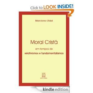 Moral Cristã em tempos de relativismos e fundamentalismos (Portuguese 