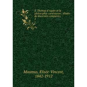   doctrines comparÃ©es. 2 ElisÃ©e Vincent, 1842 1912 Maumus Books