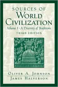 Sources of World Civilization To 1500, Vol. 1, (013182483X), Oliver A 