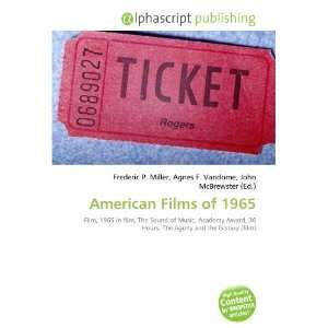  American Films of 1965 (9786134033602) Books