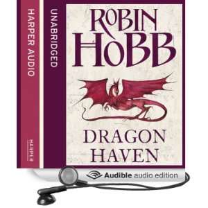Dragon Haven The Rain Wild Chronicles, Book 2 [Unabridged] [Audible 