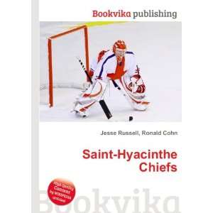  Saint Hyacinthe Chiefs Ronald Cohn Jesse Russell Books