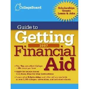 College Board Guide to Getting Financial Aid 2007