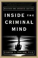Inside the Criminal Mind Revised and Updated Edition