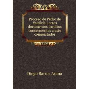   este conquistador Diego Barros Arana  Books
