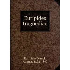    Euripides tragoediae Nauck, August, 1822 1892 Euripides Books