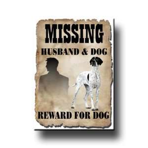 English Pointer Husband Missing Reward Fridge Magnet