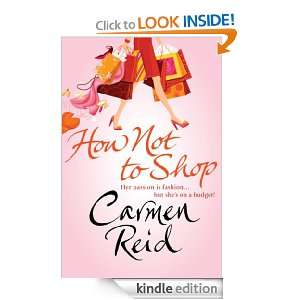 How Not To Shop Carmen Reid  Kindle Store