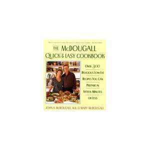  McDougall Quick & Easy Cookbook