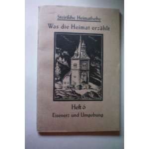   (Steirische Heimathefte, Vol 6) Franz Brauner, Max Exner Books