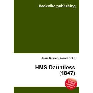  HMS Dauntless (1847) Ronald Cohn Jesse Russell Books