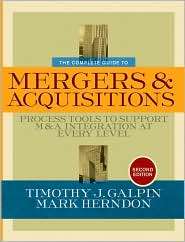 The Complete Guide to Mergers and Acquisitions Process Tools to 