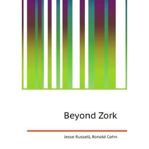  Beyond Zork Ronald Cohn Jesse Russell Books