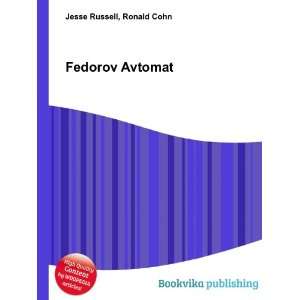  Fedorov Avtomat Ronald Cohn Jesse Russell Books