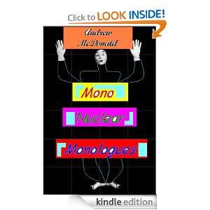 Mononuclear Monologues Andrew McDonald  Kindle Store