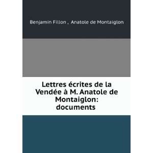   Montaiglon documents . Anatole de Montaiglon Benjamin Fillon  Books