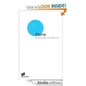 Pierre (French Edition) Alexandre Holsteing  Kindle Store