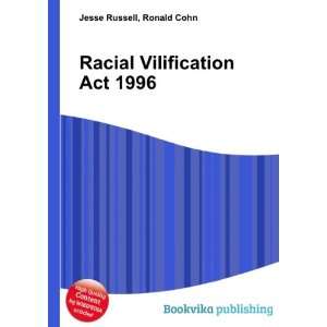  Racial Vilification Act 1996 Ronald Cohn Jesse Russell 