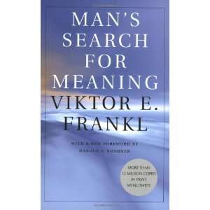 Frankls Mans Search for Meaning (Mans Search for Meaning by Viktor 