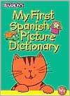   My First Spanish Picture Dictionary by Irene Yates 