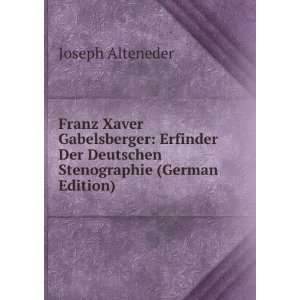   Der Deutschen Stenographie (German Edition) Joseph Alteneder Books