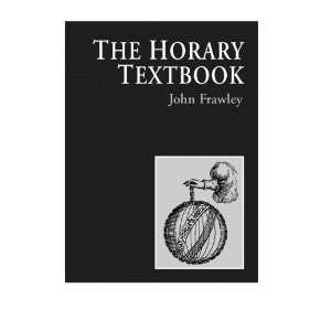  The Horary Textbook [Paperback] John Frawley Books