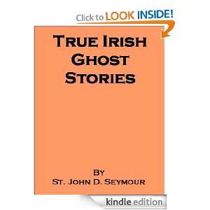 True Irish Ghost Stories   includes an annotated bibliography of works 