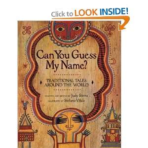  Can You Guess My Name? Traditional Tales Around the World 