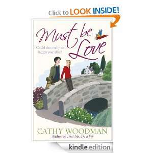 Must Be Love Cathy Woodman  Kindle Store