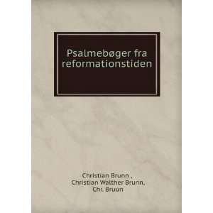  PsalmebÃ¸ger fra reformationstiden . Christian Walther 