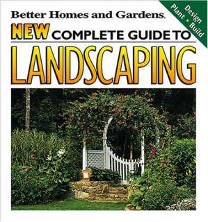   to Landscaping Design, Plant, Build (Better Homes and Gardens(R