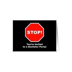 Bachelor party invitation   red stop sign Card
