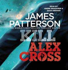 Kill Alex Cross NEW by James Patterson  