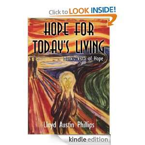 Hope for Todays Living Marks Vista of Hope Lloyd Austin Phillips 