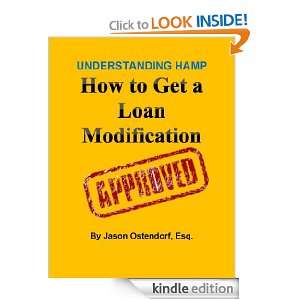 Understanding HAMP How to Get a Loan Modification Jason Ostendorf 