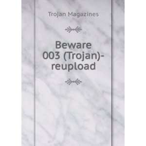  Beware 003 (Trojan) reupload Trojan Magazines Books