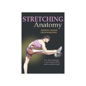  Stretching Anatomy Book by Arnold Nelson