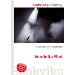  Vendetta Red Ronald Cohn Jesse Russell Books
