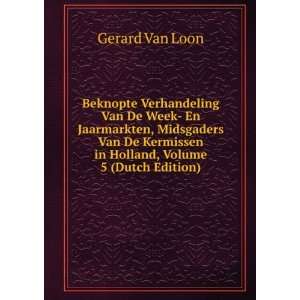   Kermissen in Holland, Volume 5 (Dutch Edition) Gerard Van Loon Books