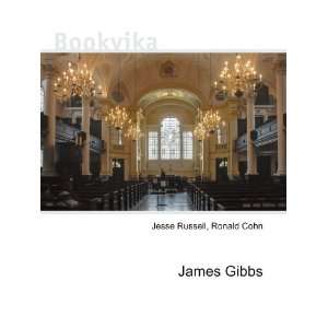  James Gibbs Ronald Cohn Jesse Russell Books