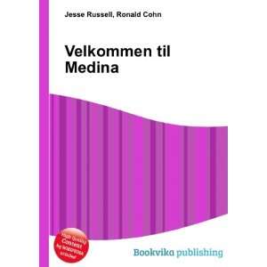  Velkommen til Medina Ronald Cohn Jesse Russell Books