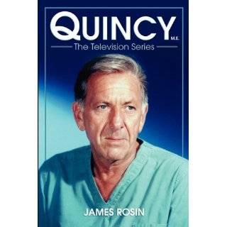 Quincy M.E., The Television Series by James Rosin (Oct 21, 2009)