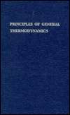 Principles of General Thermodynamics, (0898743036), George N 